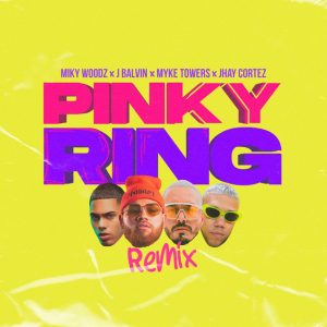 Miky Woodz Ft. J Balvin, Myke Towers Y Jhay Cortez – Pinky Ring (Official Remix)